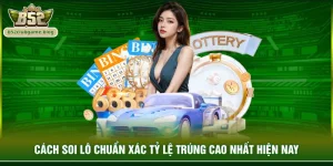 Cách soi lô chuẩn xác