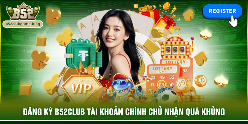 Đăng ký B52club