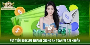 Rút tiền B52club