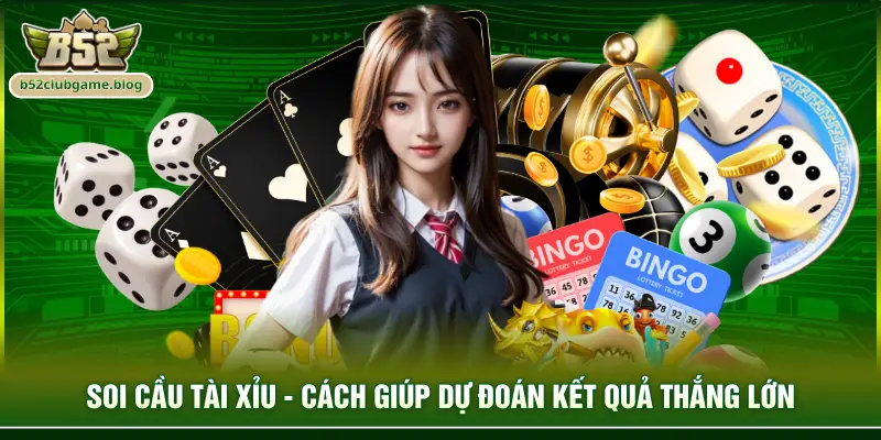 Soi cầu tài xỉu